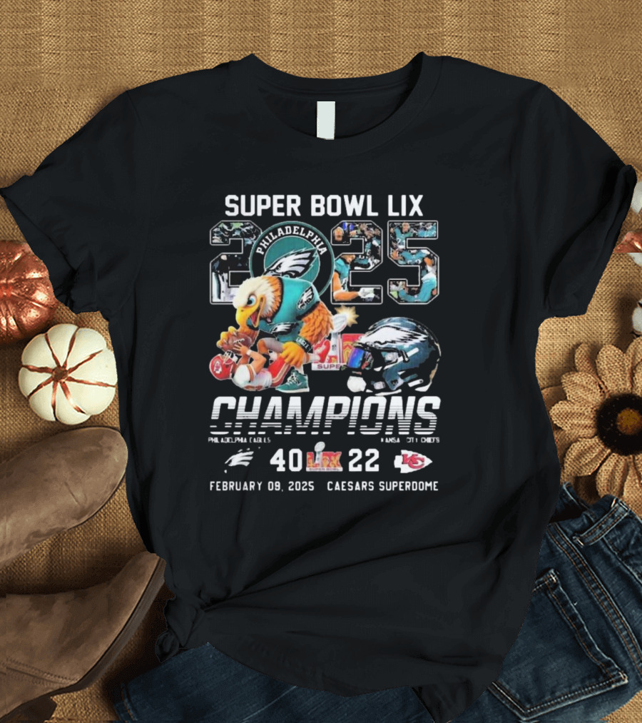 Super Bowl LIX 2025 Champions Philadelphia Eagles 40-22 Kansas City Chiefs February 09 Caesars Superdome T-Shirt