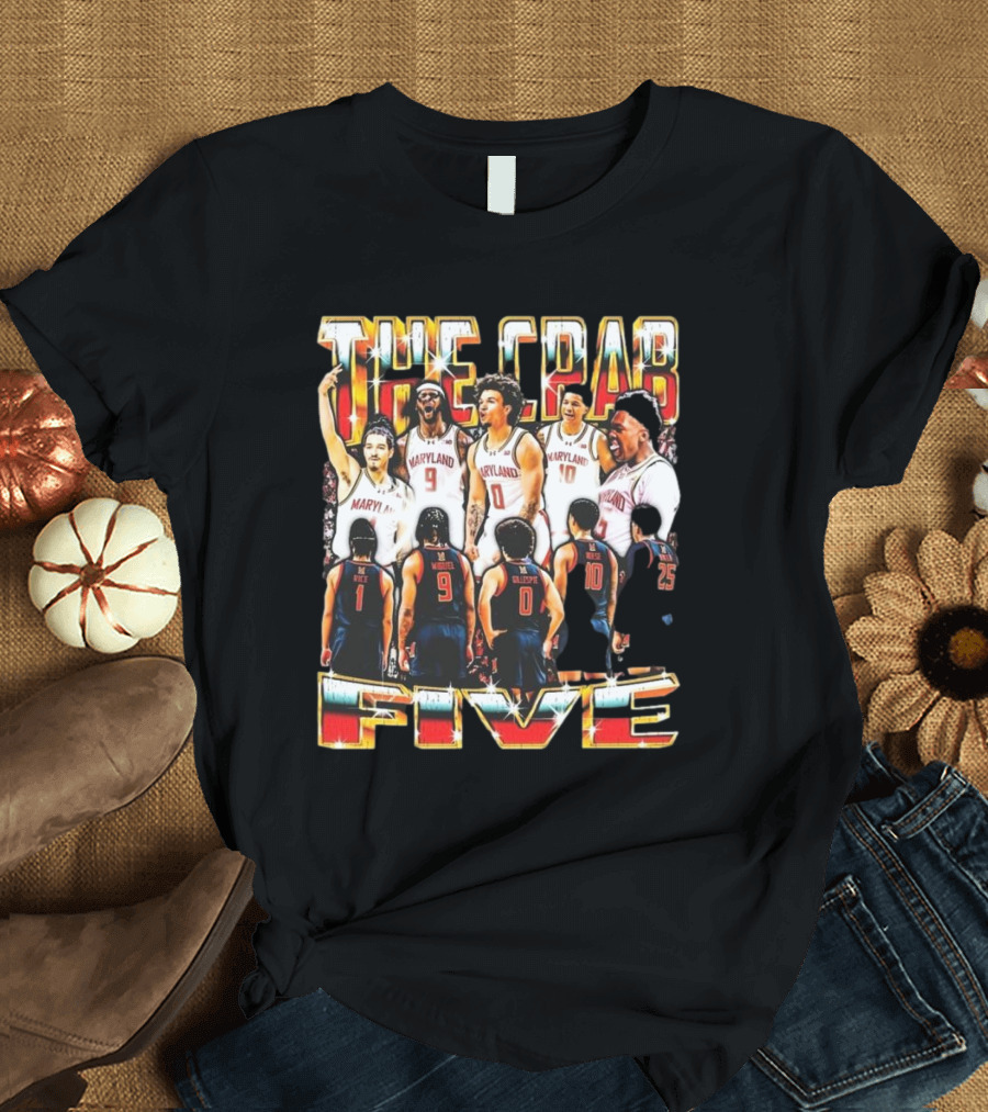 The Crab Five Maryland Basketball Team Spirit T-Shirt