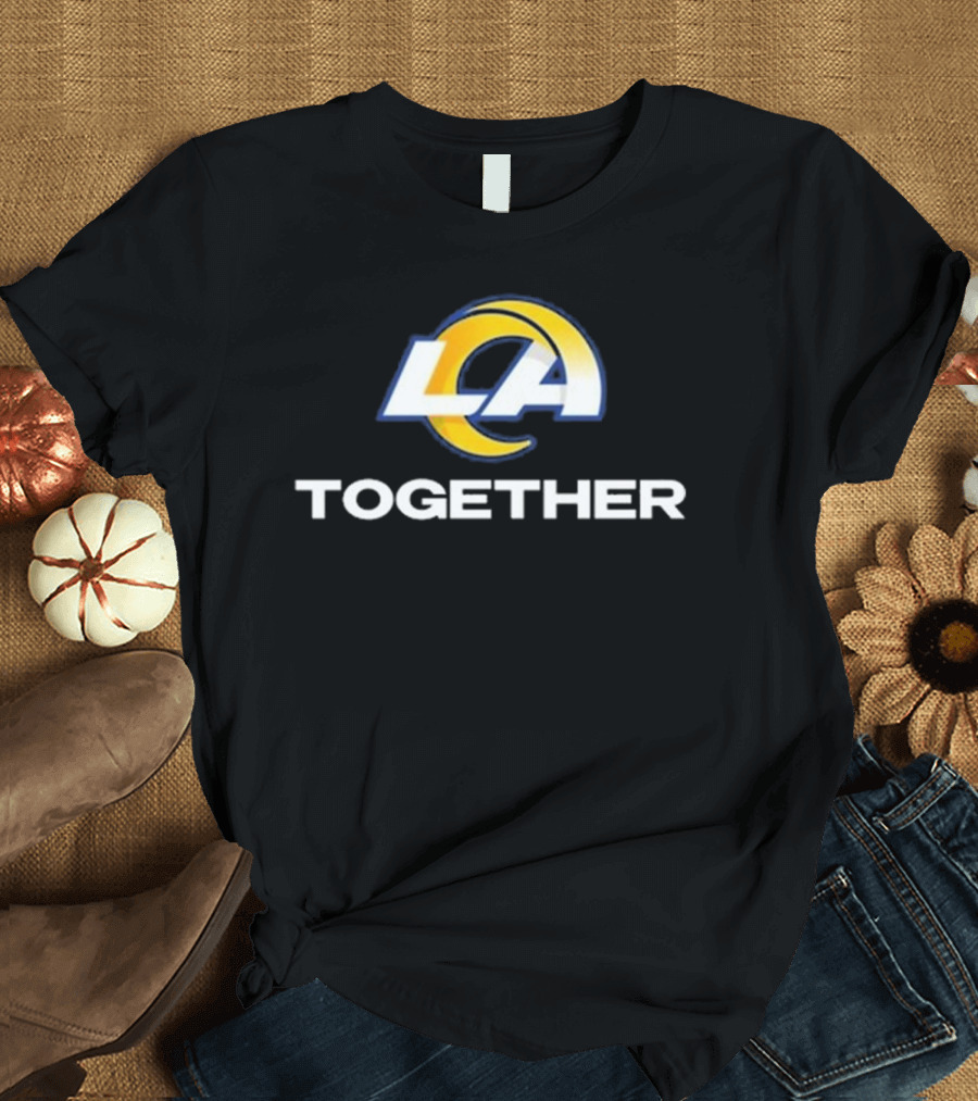 LA Rams Together Glendale AZ T-Shirt