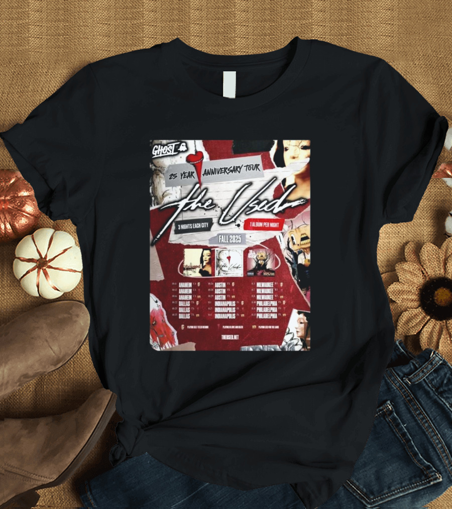 Ghost 25 Year Anniversary Tour The Used Fall 2025 Schedule Anaheim Dallas Austin Indianapolis Milwaukee Philadelphia T-Shirt