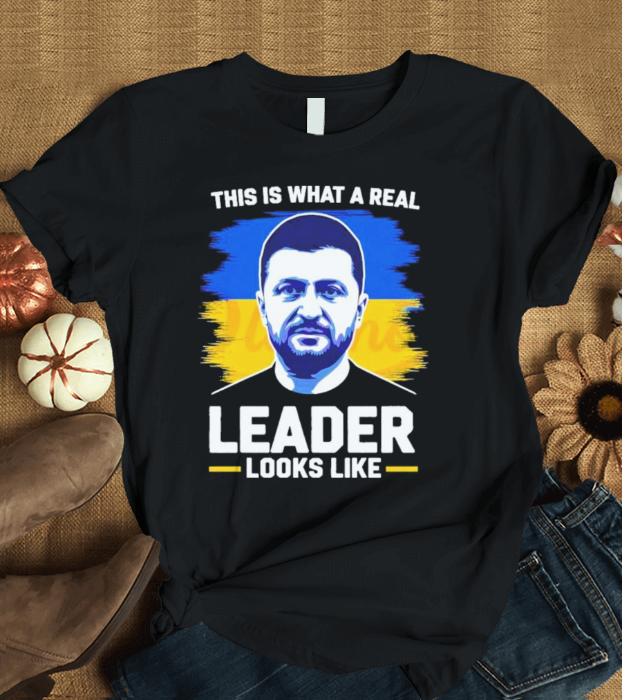 This Is What A Real Leader Looks Like Zelensky Ukraine Flag Portrait T-Shirt