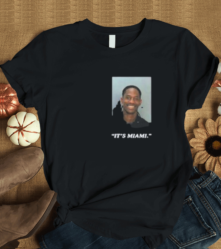 Tom Brady's Son It's Miami T-Shirt