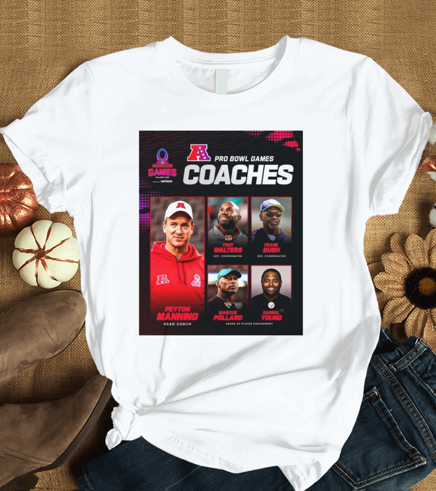 AFC Pro Bowl Coaches Peyton Manning Troy Walters Frank Bush Marcus Pollard Darrel Young T-Shirt