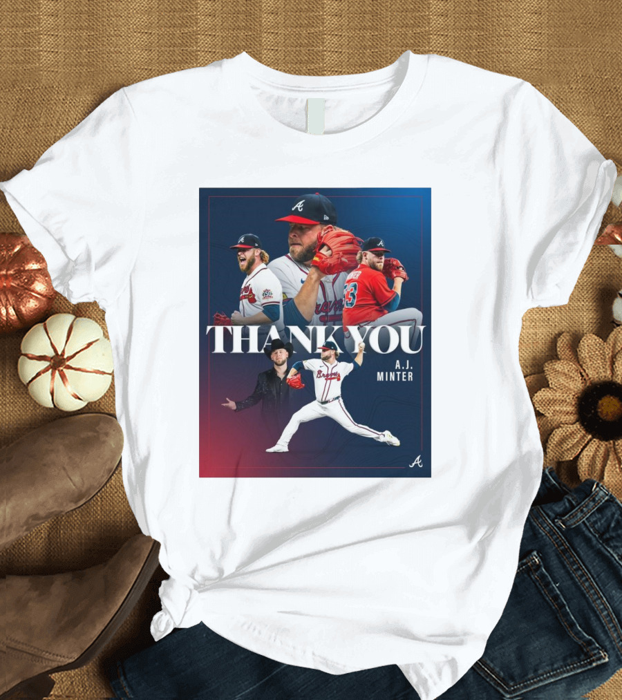 Thank You A.J. Minter Atlanta Braves Player Tribute T-Shirt