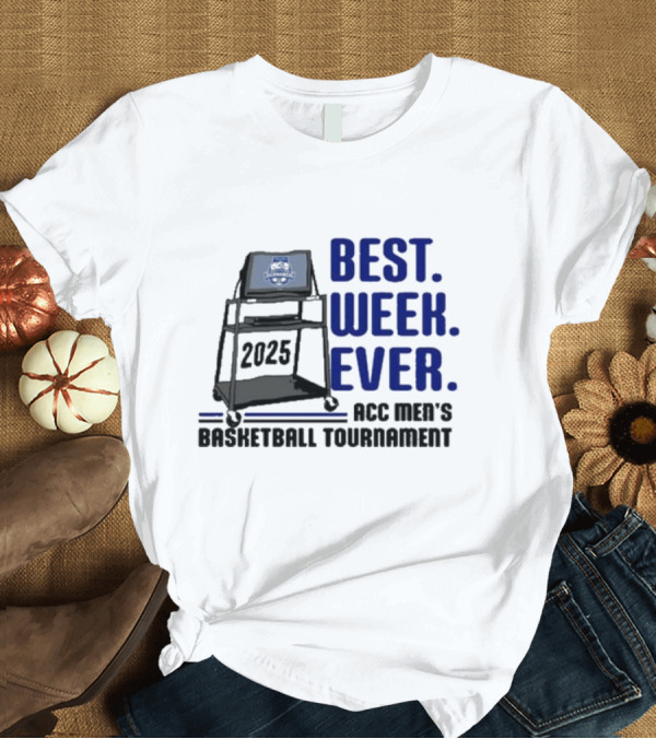 T-Shirt: Best Week Ever ACC Men's Basketball Tournament 2025 Retro TV T-Shirt Best Week Ever ACC Men's Basketball Tournament 2025 Retro TV T-Shirt