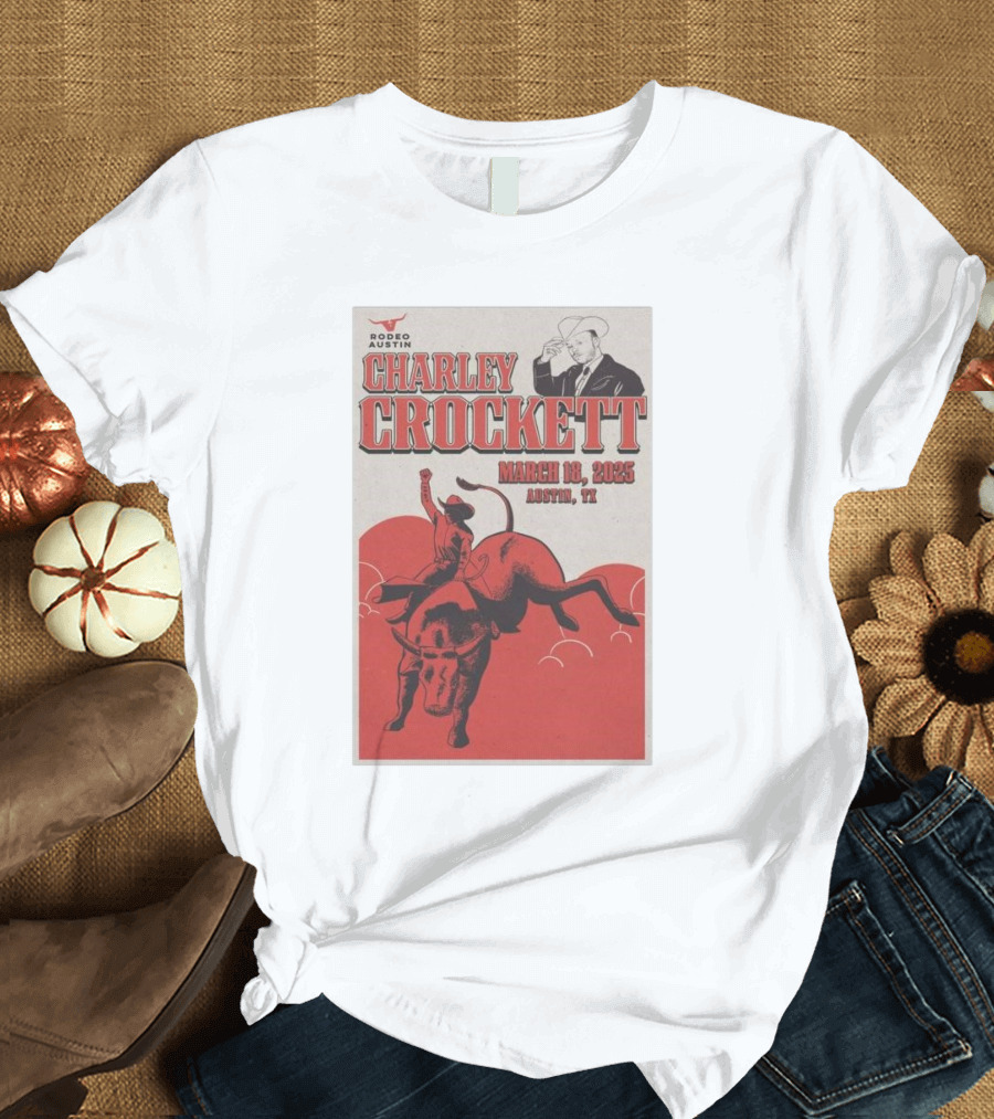 Charley Crockett March 18 2025 Rodeo Austin TX T-Shirt