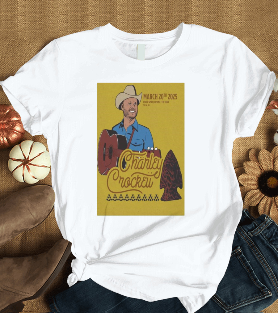 Charley Crockett March 20th 2025 River Spirit Casino The Cove Tulsa OK T-Shirt