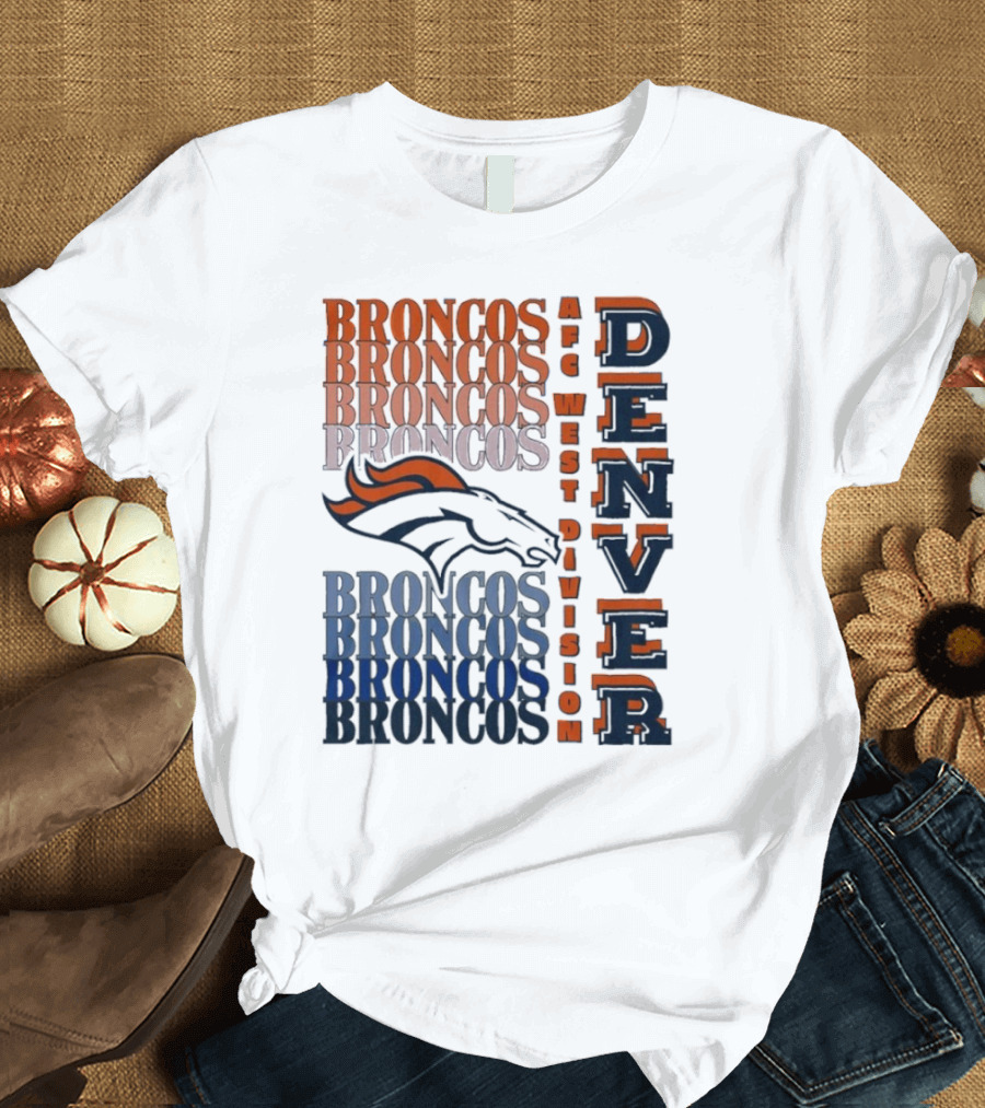 Denver Broncos AFC West Division Broncos Broncos Broncos Denver T-Shirt