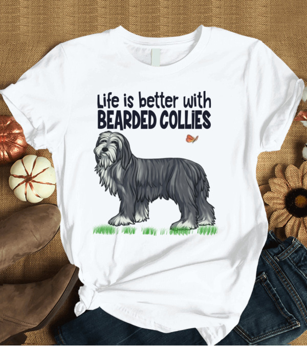 T-Shirt: Life Is Better with Bearded Collies Illustration with Butterfly and Grass T-Shirt Life Is Better with Bearded Collies Illustration with Butterfly and Grass T-Shirt