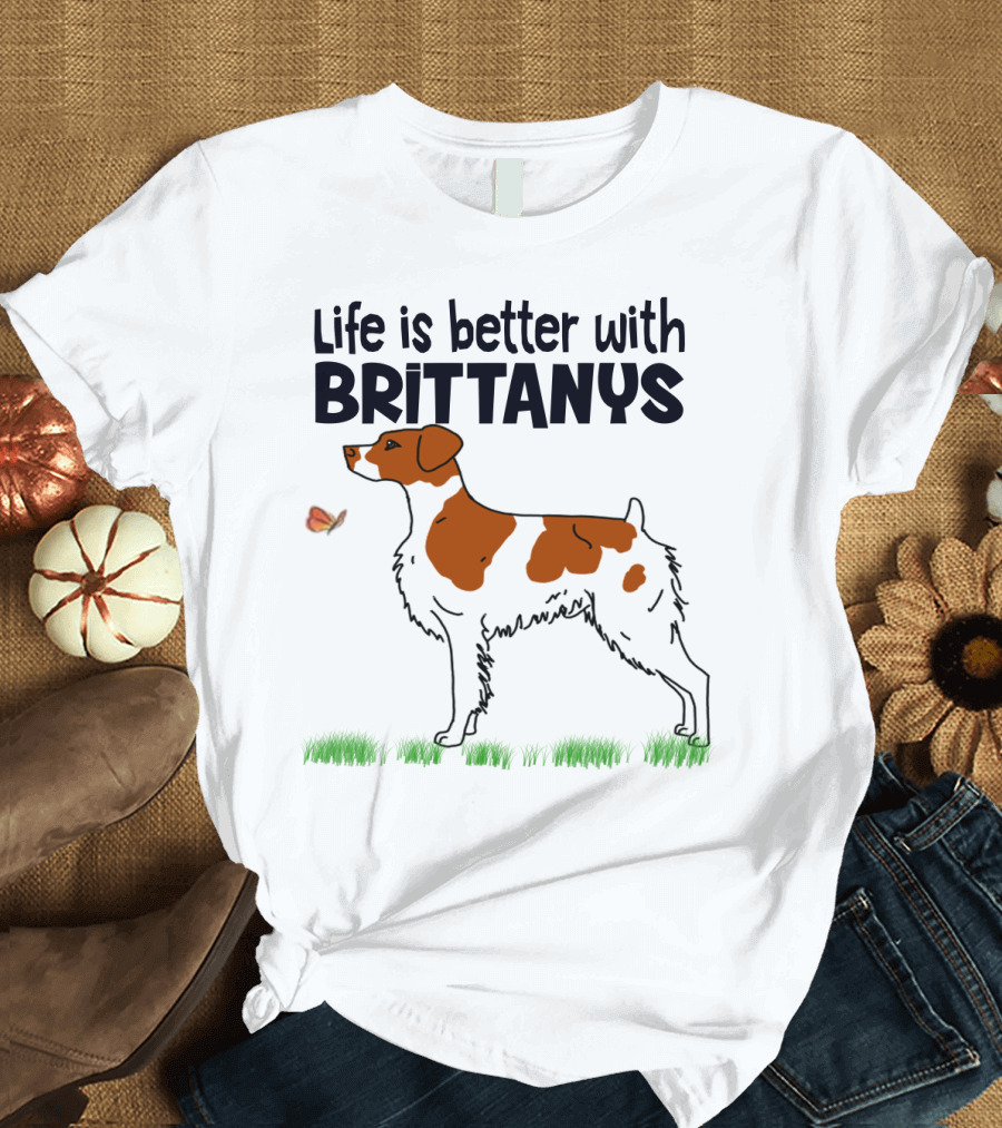 Life Is Better With Brittanys Illustrated by Dog and Butterfly on Grass T-Shirt