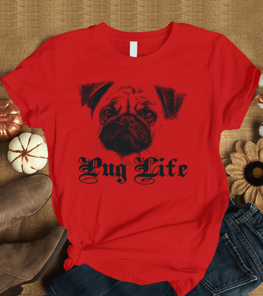 Pug Life Gothic Script With Realistic Pug T-Shirt