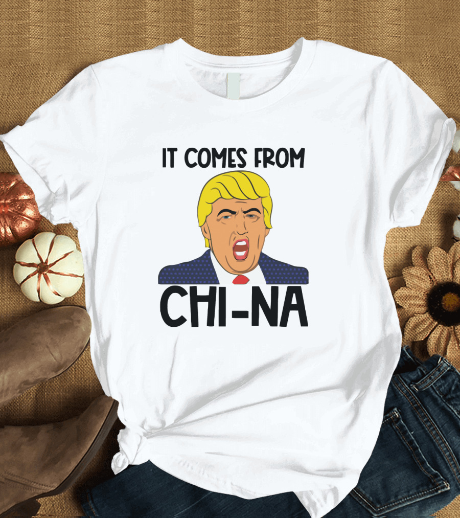 It Comes From China Trump Face T-Shirt