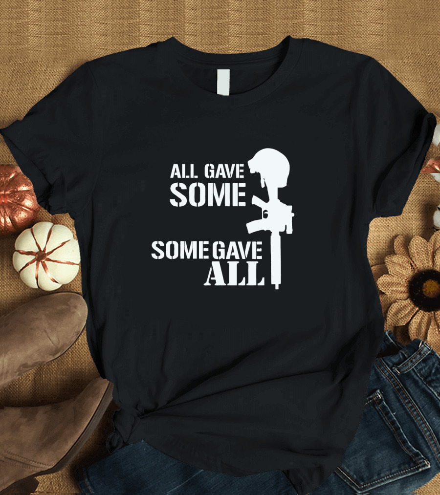 ALL GAVE SOME SOME GAVE ALL Memorial Rifle Helmet T-Shirt