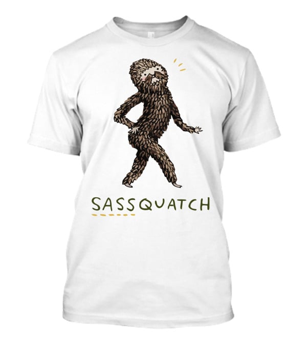 Sassquatch Bigfoot With A Sassy Attitude T-Shirt