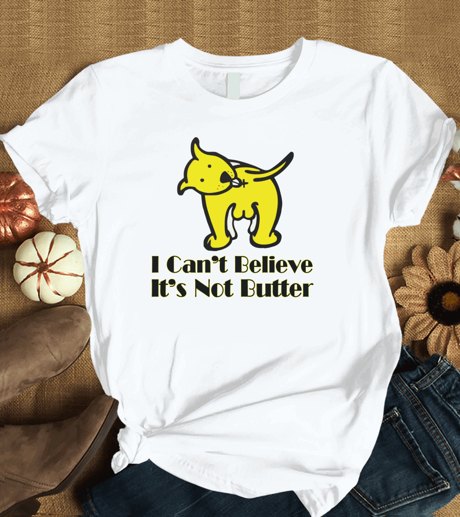 I Can't Believe It's Not Butter Yellow Dog T-Shirt