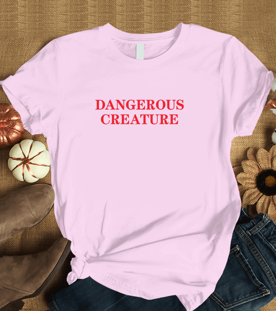DANGEROUS CREATURE T-Shirt