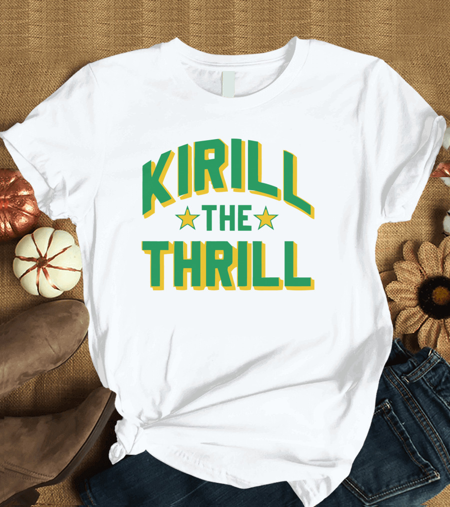 Kirill The Thrill T-Shirt