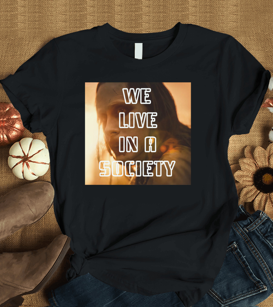 We Live In A Society Urban Reflection T-Shirt
