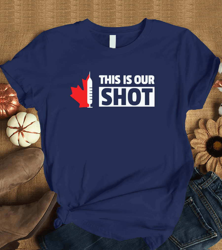 THIS IS OUR SHOT Canada Maple Syringe Ryan Reynolds T-Shirt
