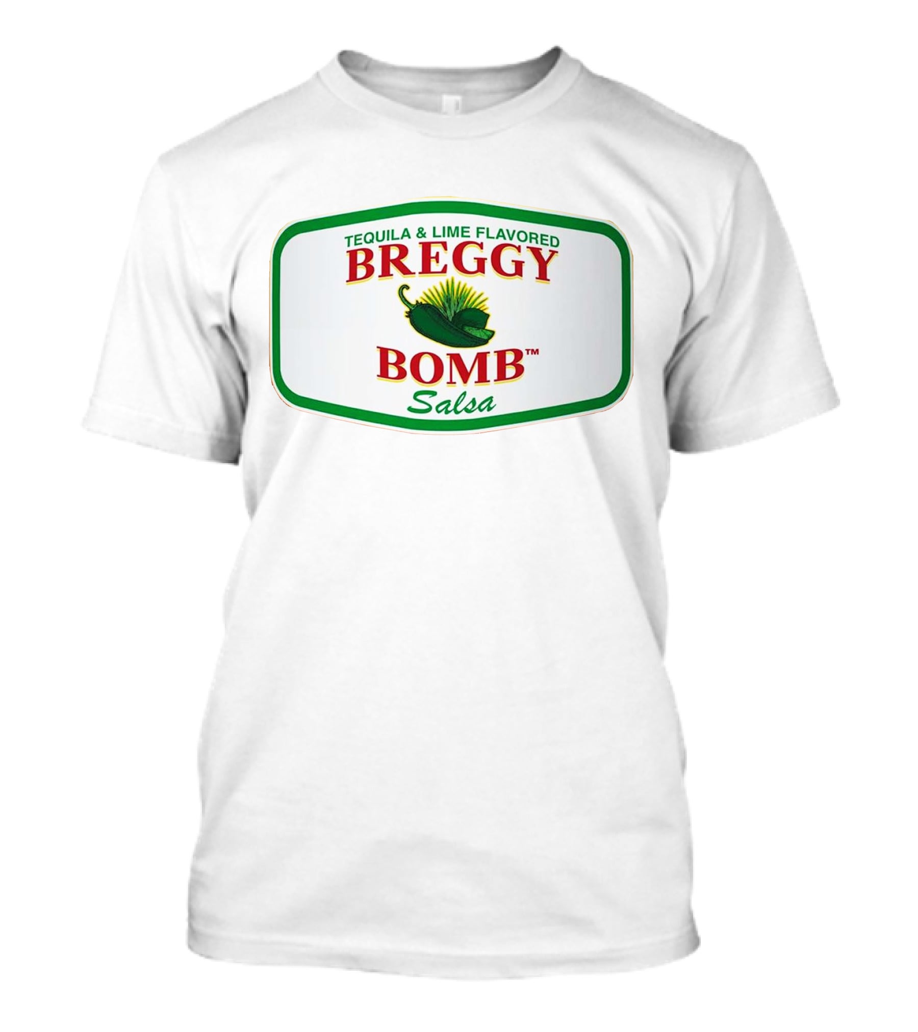 Breggy Bomb Salsa Tequila And Lime Flavored T-Shirt