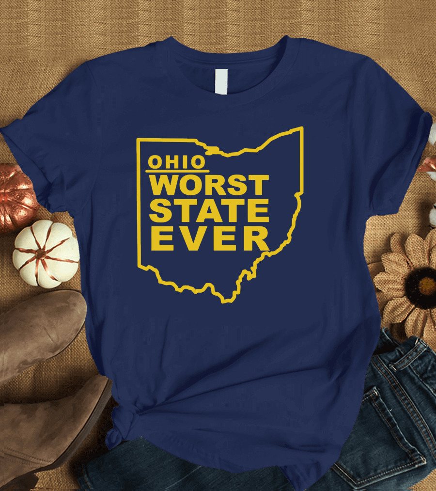 Ohio Worst State Ever T-Shirt