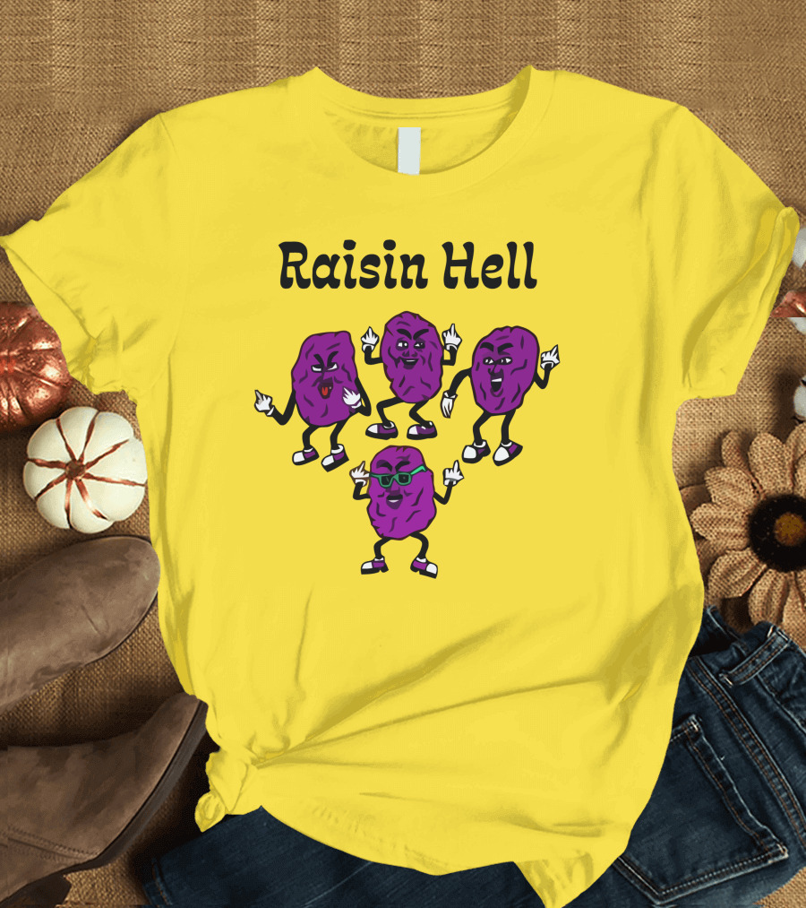 Raisin Hell Dancing Cartoon Purple Raisins T-Shirt