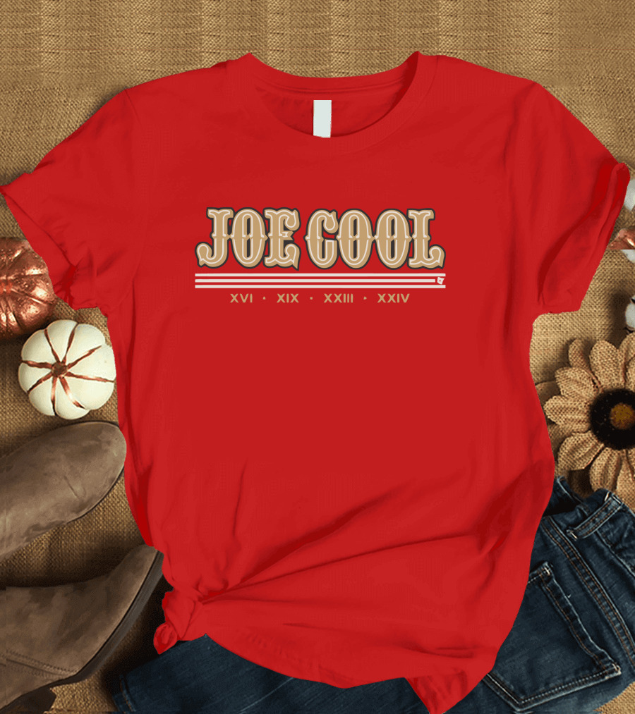 Joe Cool Xvi Xix Xxiii Xxiv T-Shirt