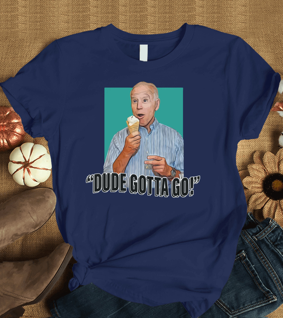 Dude Gotta Go Ice Cream Reaction T-Shirt