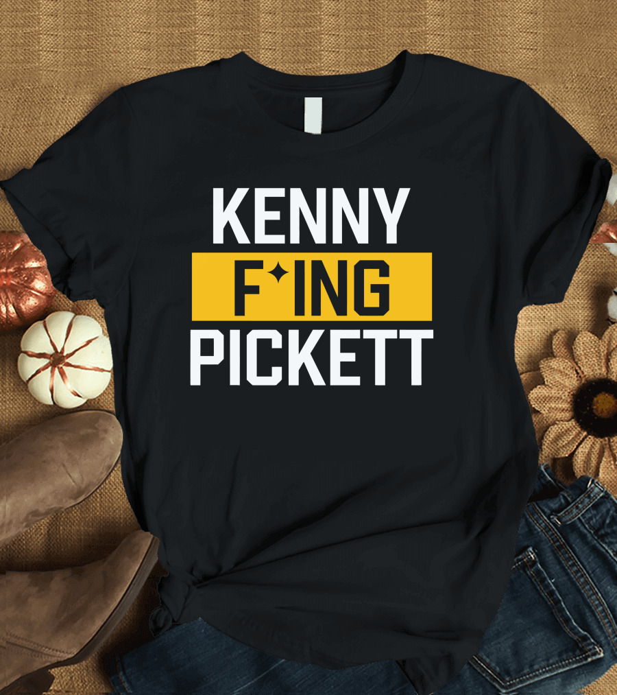 KENNY F'ING PICKETT T-Shirt