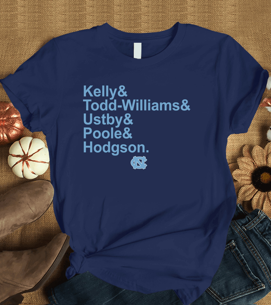 UNC Basketball Kelly Todd-Williams Ustby Poole Hodgson Names T-Shirt
