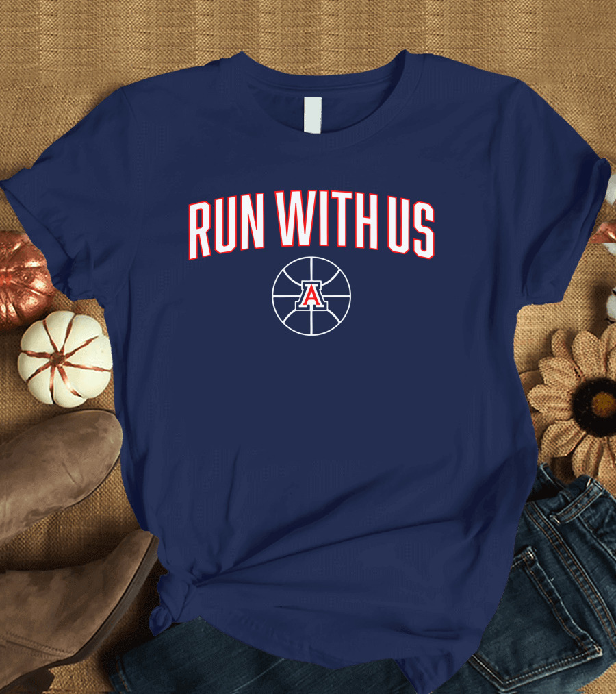 RUN WITH US Arizona Basketball A T-Shirt