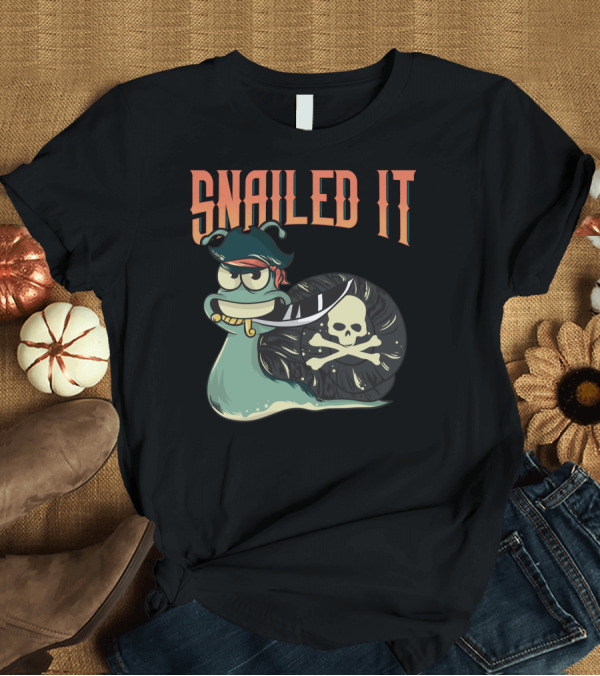 T-Shirt: Snailed It Pirate Skull Snail Kawaii T-Shirt Snailed It Pirate Skull Snail Kawaii T-Shirt
