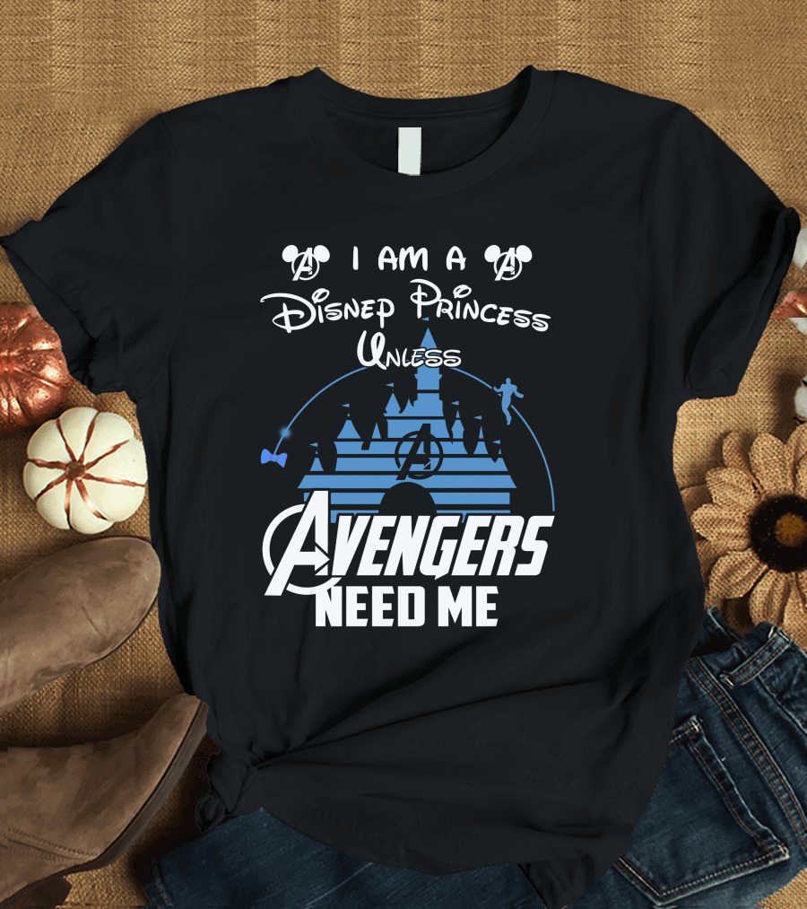 I Am A Disney Princess Unless Avengers Need Me Mickey Marvel Castle T-Shirt