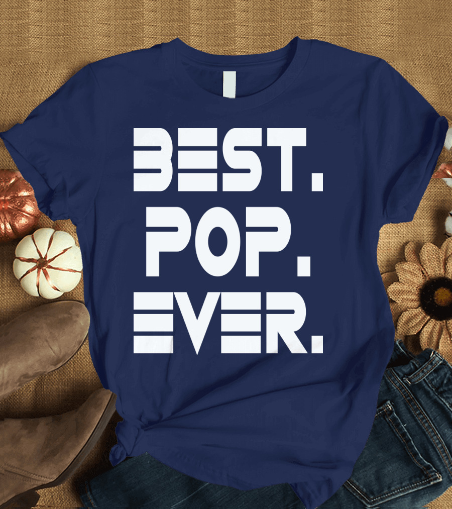 BEST POP EVER Father's Day T-Shirt