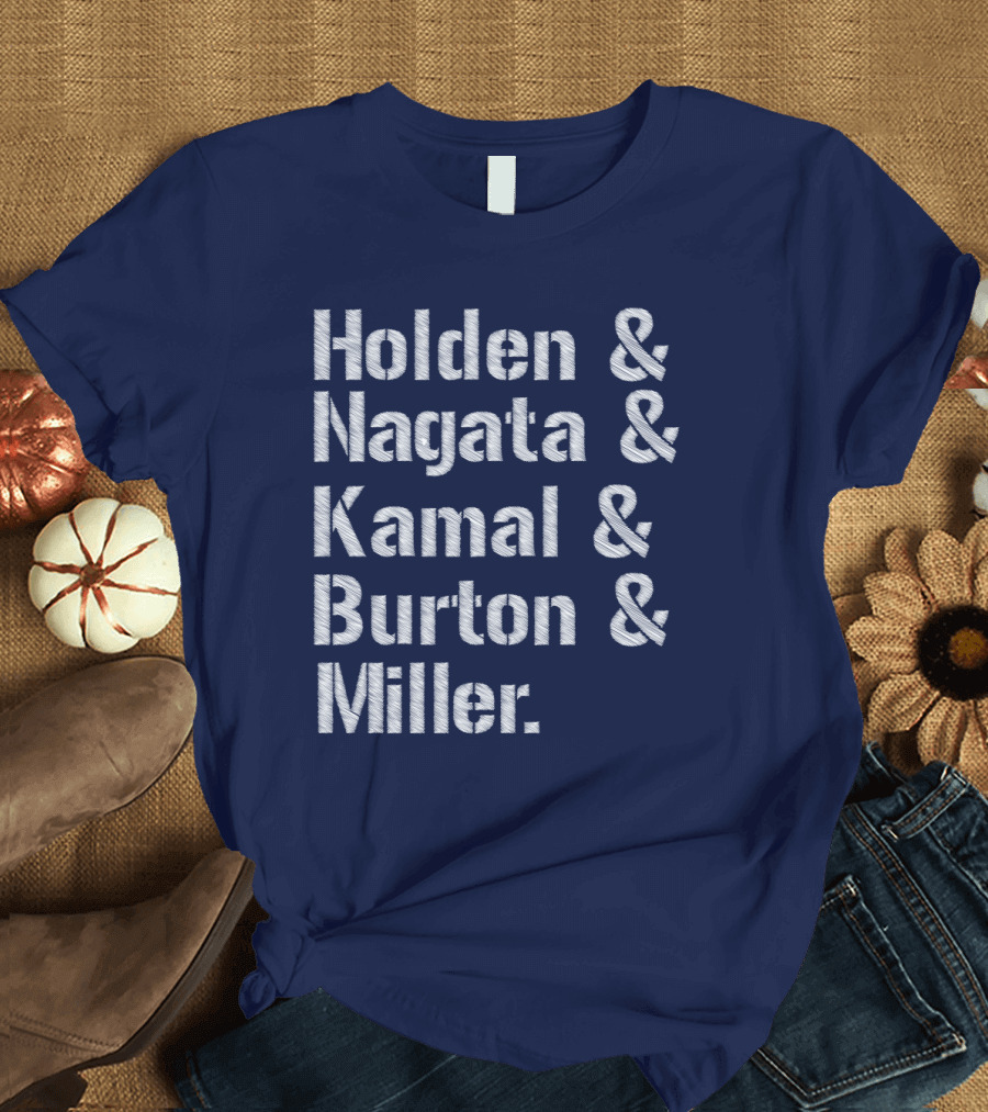 Holden Nagata Kamal Burton Miller List of Names T-Shirt
