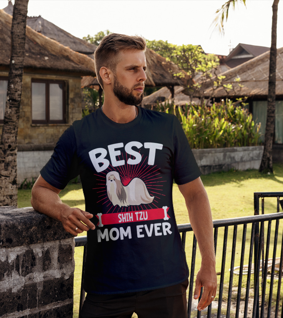 Best Shih Tzu Mom Ever T-Shirt