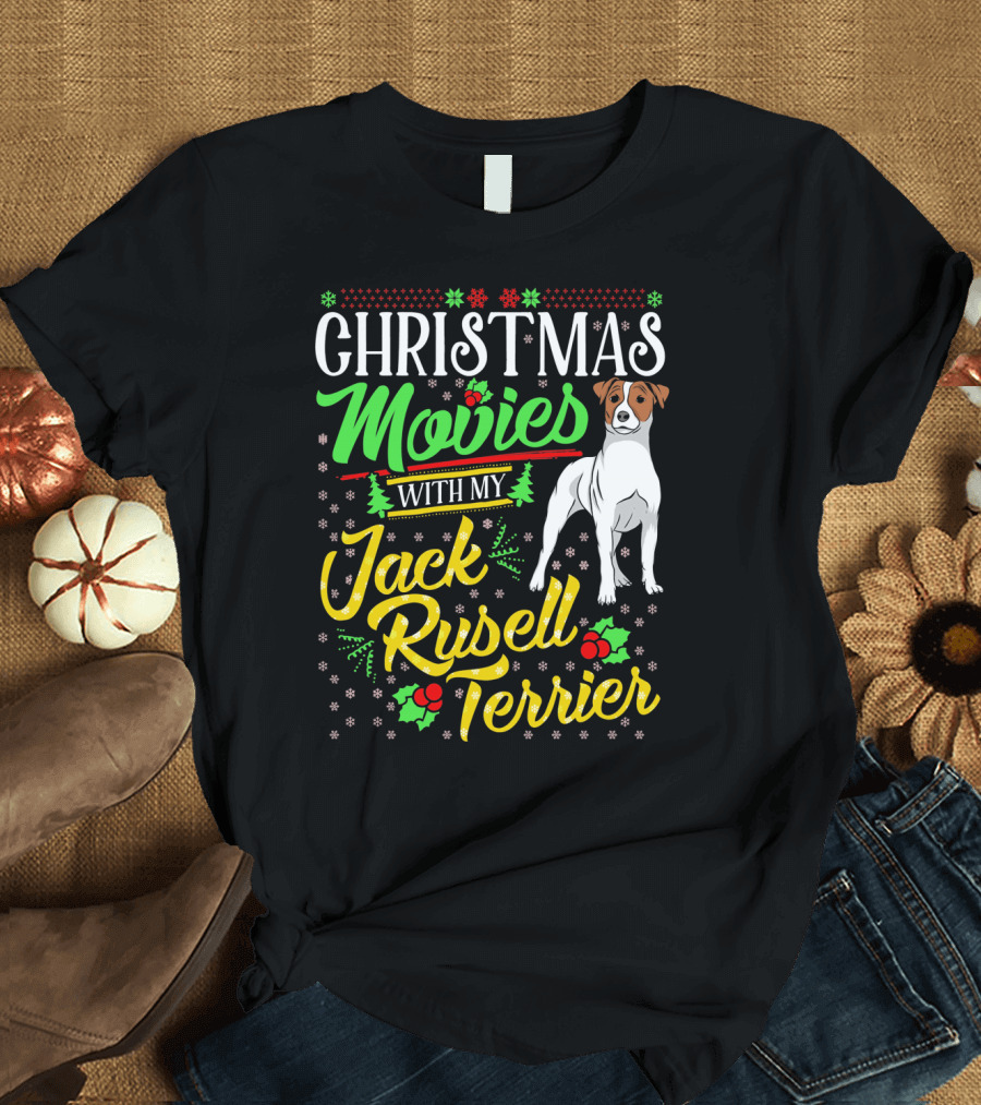 Christmas Movies with My Jack Russell Terrier Snowflakes and Holly T-Shirt