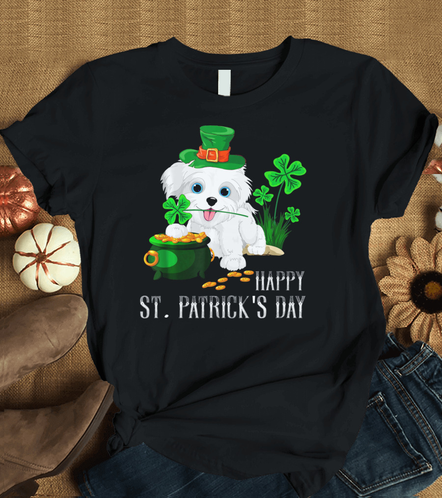 Happy St. Patrick's Day Maltese Dog with Shamrocks and Pot of Gold T-Shirt