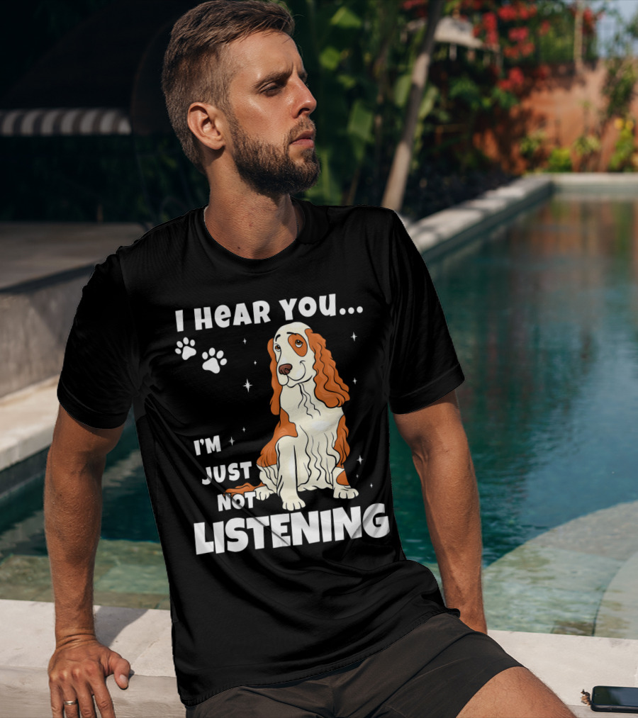 I Hear You I'm Just Not Listening Funny Cocker Spaniel Paw Print Stars T-Shirt