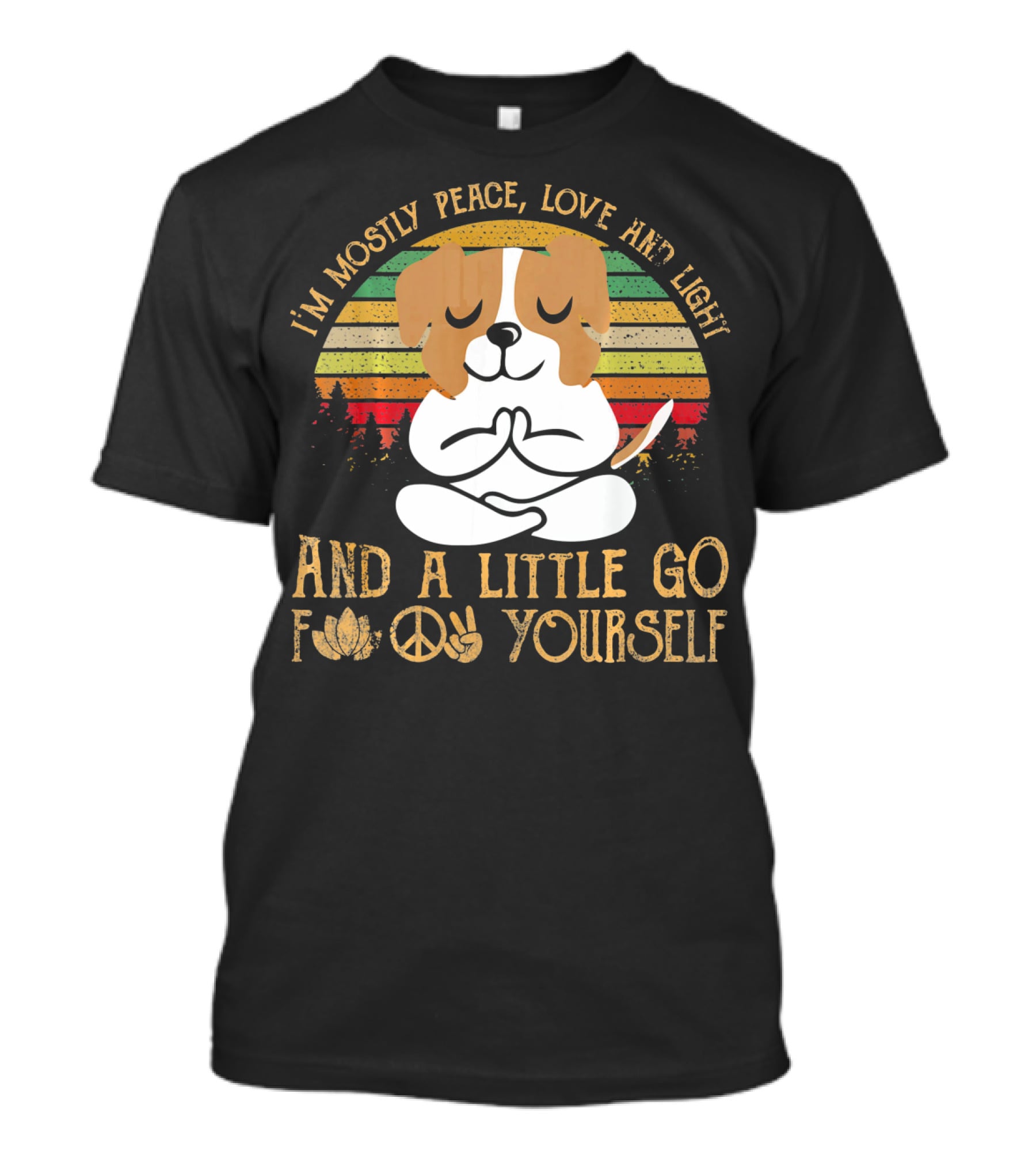 I'm Mostly Peace Love And Light Jack Russell Dog And A Little Go F Yourself T-Shirt