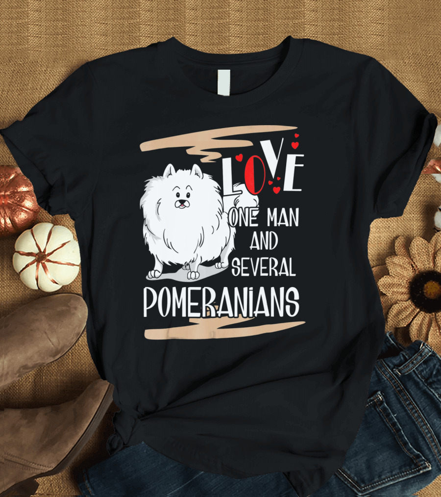LOVE One Man and Several Pomeranians Pets Lovers T-Shirt