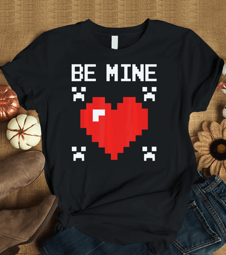 Be Mine Valentines Day Pixel Heart Design For Bo T-Shirt