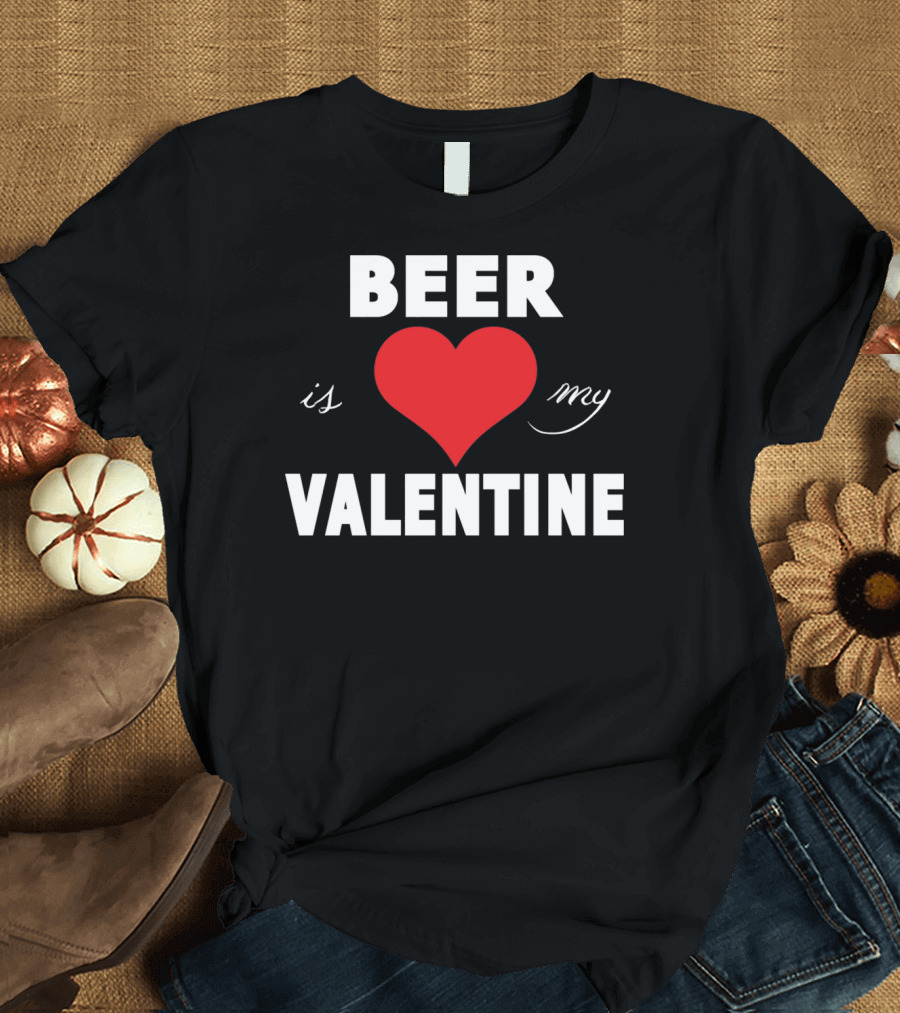 Beer Heart is My Valentine T-Shirt