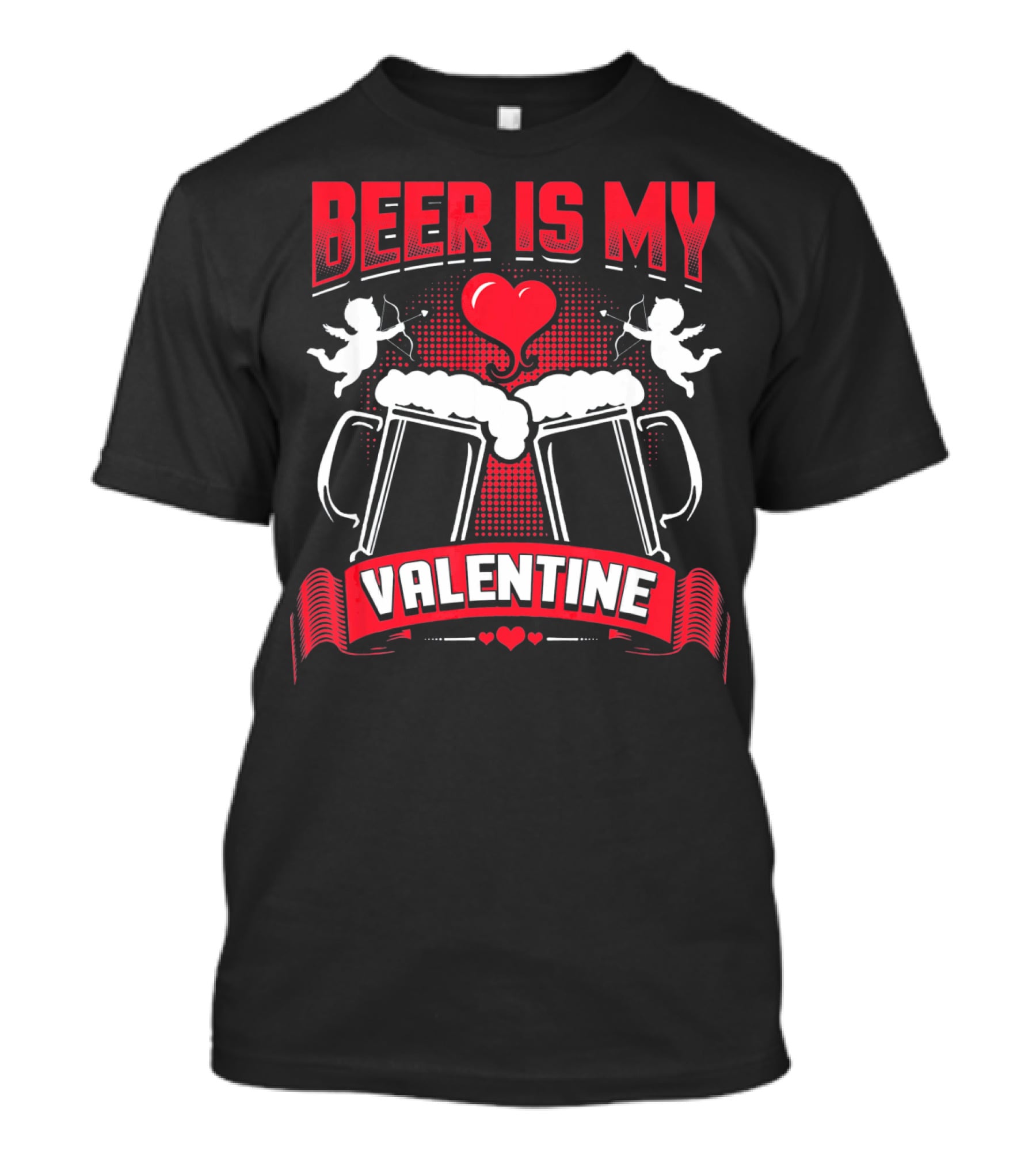 Beer Is My Valentine With Heart And Cupids T-Shirt