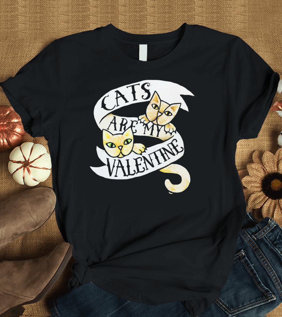 Cats Are My Valentine T-Shirt