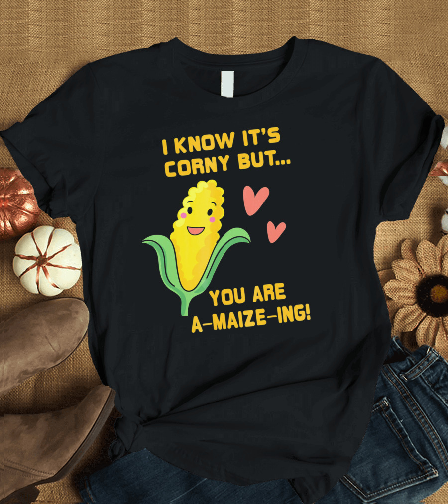 Corny Valentine's Day Funny You Are A-Maize-Ing Hearts T-Shirt