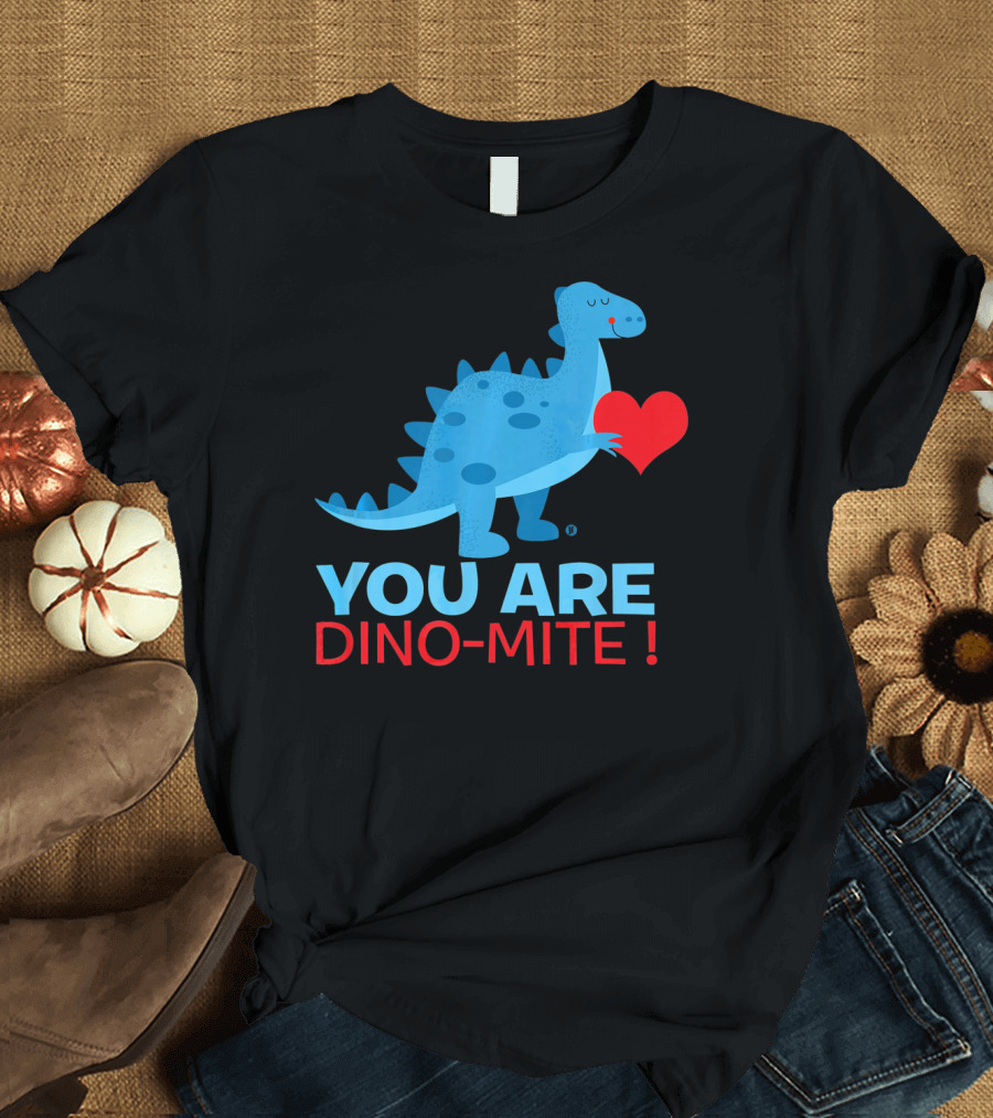 You Are Dino-Mite Blue Dinosaur Holding Heart T-Shirt