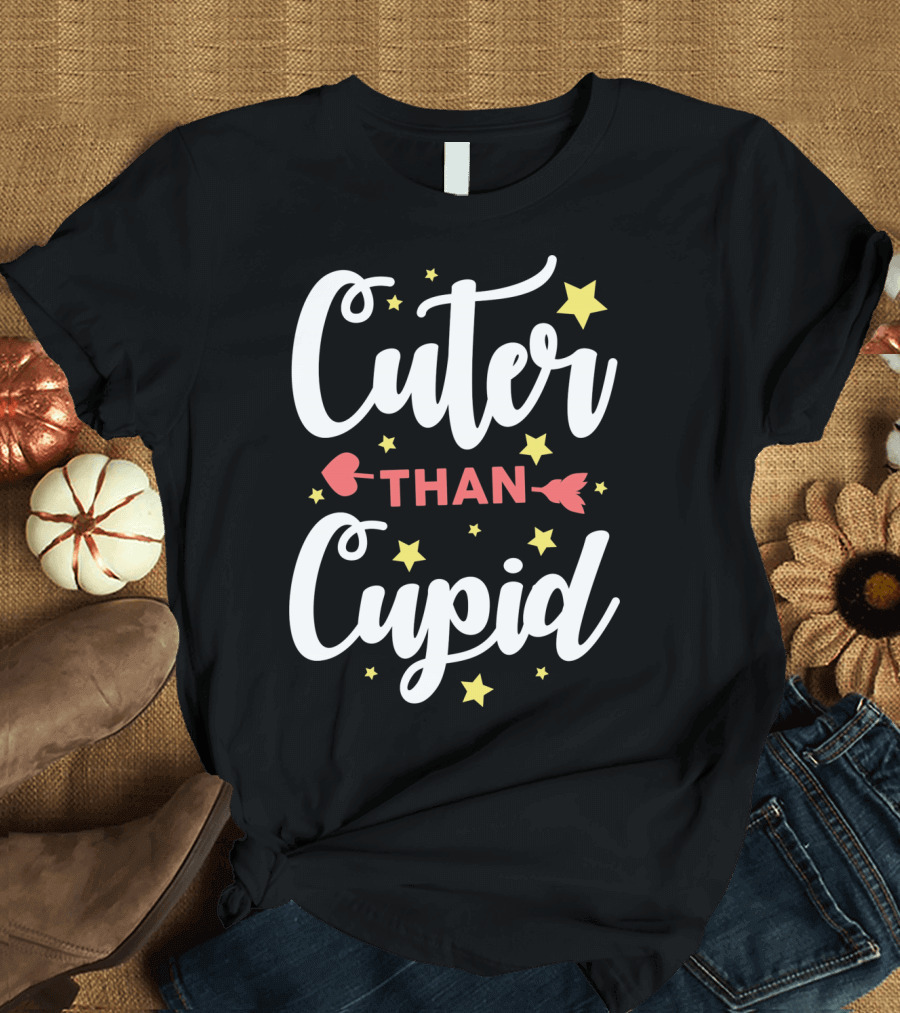 Cuter Than Cupid Arrow Funny Stars T-Shirt