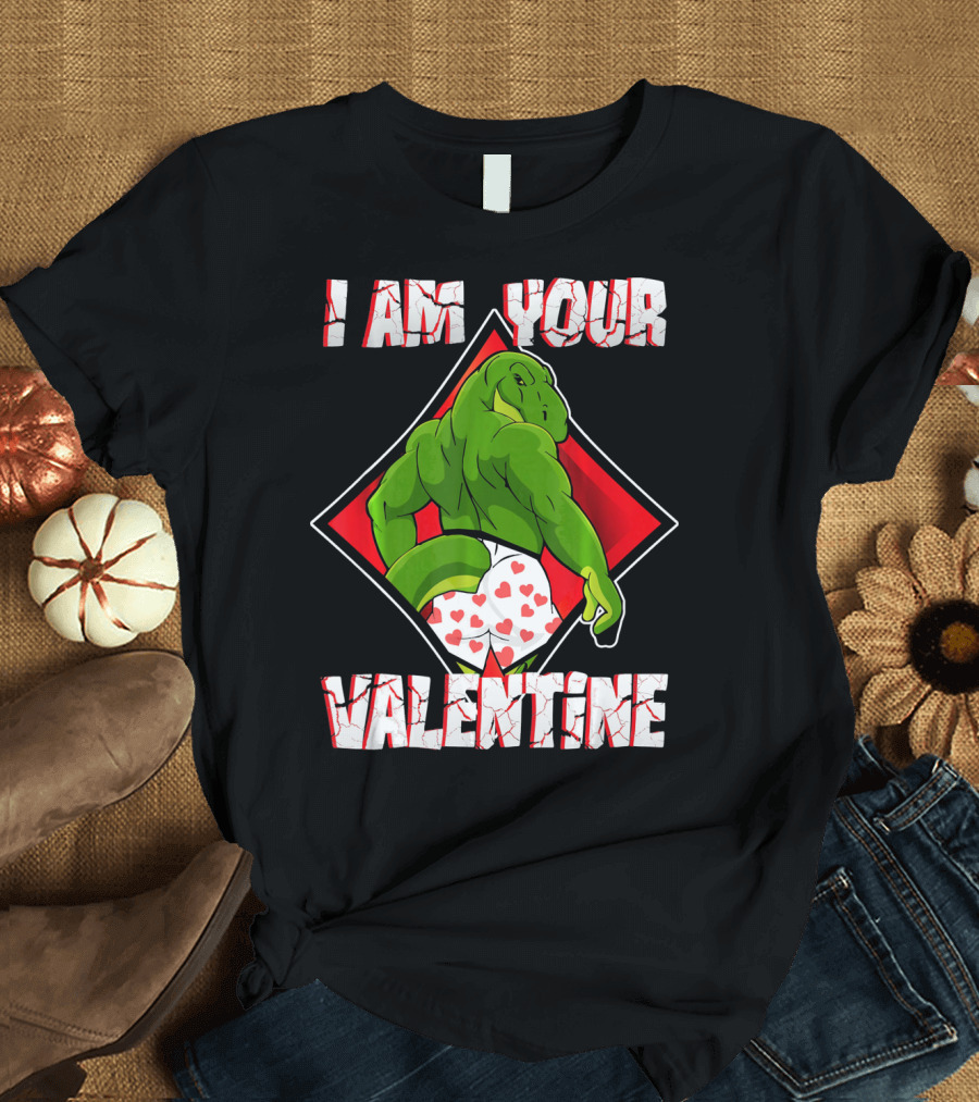 I Am Your Valentine Dinosaur with Heart Boxers T-Shirt