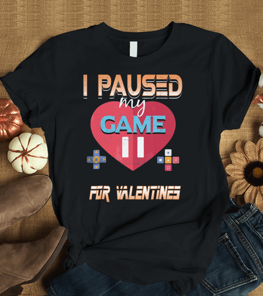I Paused My Game For Valentines Heart and Controller Buttons T-Shirt